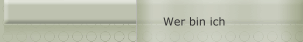 Wer bin ich
